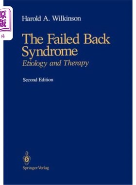 海外直订医药图书The Failed Back Syndrome: Etiology and Therapy 背部衰竭综合征：病因与治疗