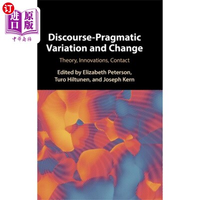 海外直订Discourse-Pragmatic Variation and Change 语篇语用的变异与变化
