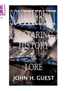 海外直订Scuttlebutt: Seafaring History & Lore 天窗:航海历史和知识