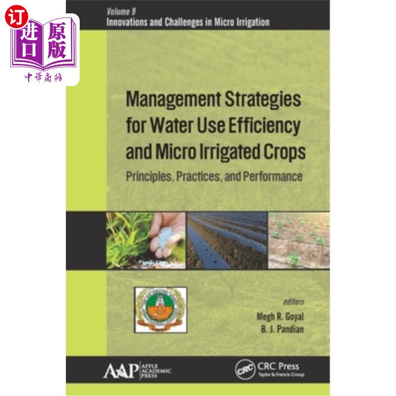 海外直订Management Strategies for Water Use Efficiency and Micro Irrigated Crops: Princi 水分利用效率和微灌溉作物的