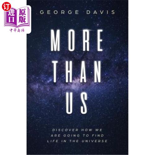 海外直订More Than Us: Discover How We Are Going to Find Life in the Universe 超越我们：发现我们将如何在宇宙中找到生