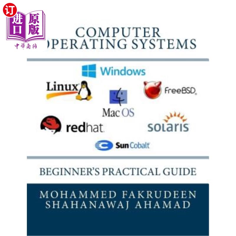 海外直订Computer Operating Systems: Beginner's Practical Guide 计算机操作系统：初学者实用指南