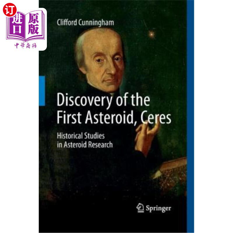 海外直订Discovery of the First Asteroid, Ceres: Historical Studies in Asteroid Research 第一颗小行星谷神星的发现:小