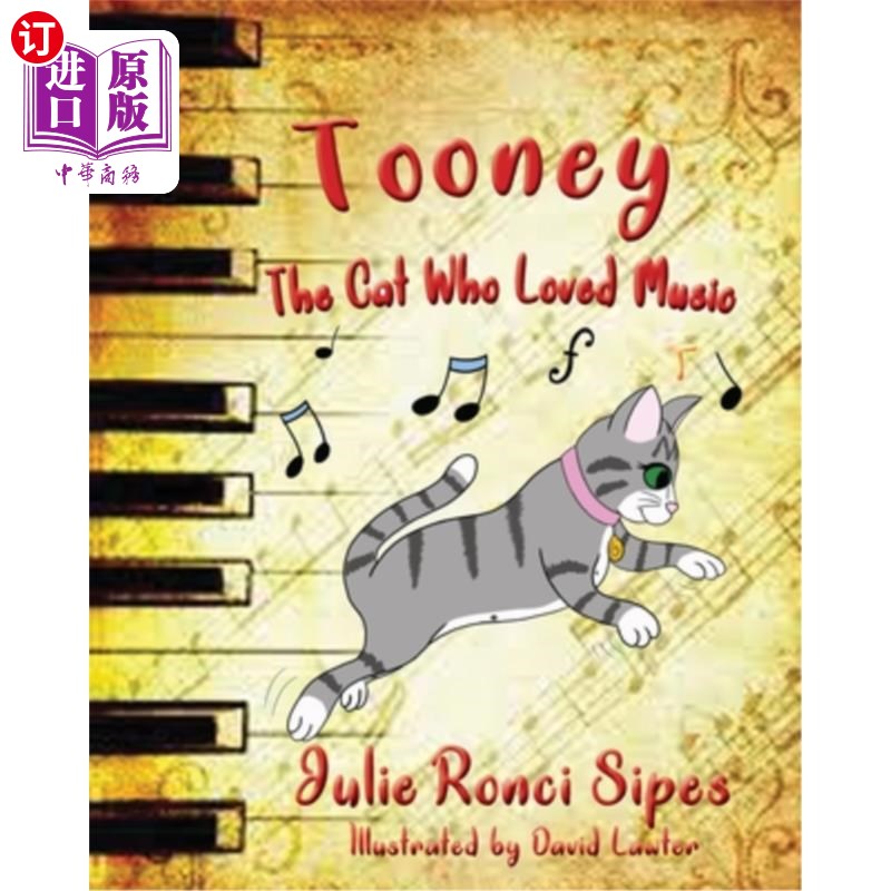 海外直订Tooney: The Cat Who Loved Music: The Cat Who Loved Music 托尼:爱音乐的猫:爱音乐的猫