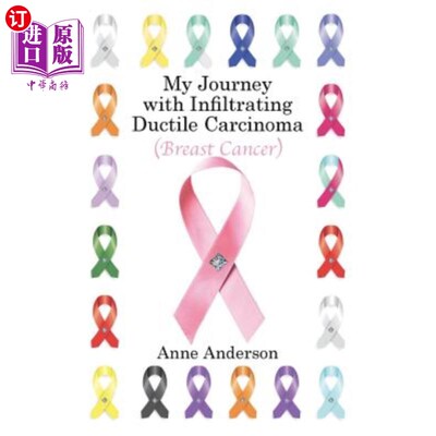 海外直订医药图书My Journey with Infiltrating Ductile Carcinoma (Breast Cancer) 浸润性延性癌(乳腺癌)之旅