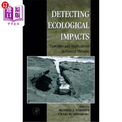 海外直订Detecting Ecological Impacts: Concepts and Applications in Coastal Habitats 探测生态影响：沿海生境的概念与