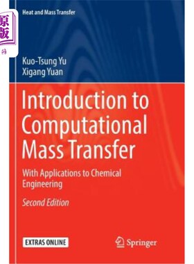 海外直订Introduction to Computational Mass Transfer: With Applications to Chemical Engin 计算传质导论:及其在化学工程中