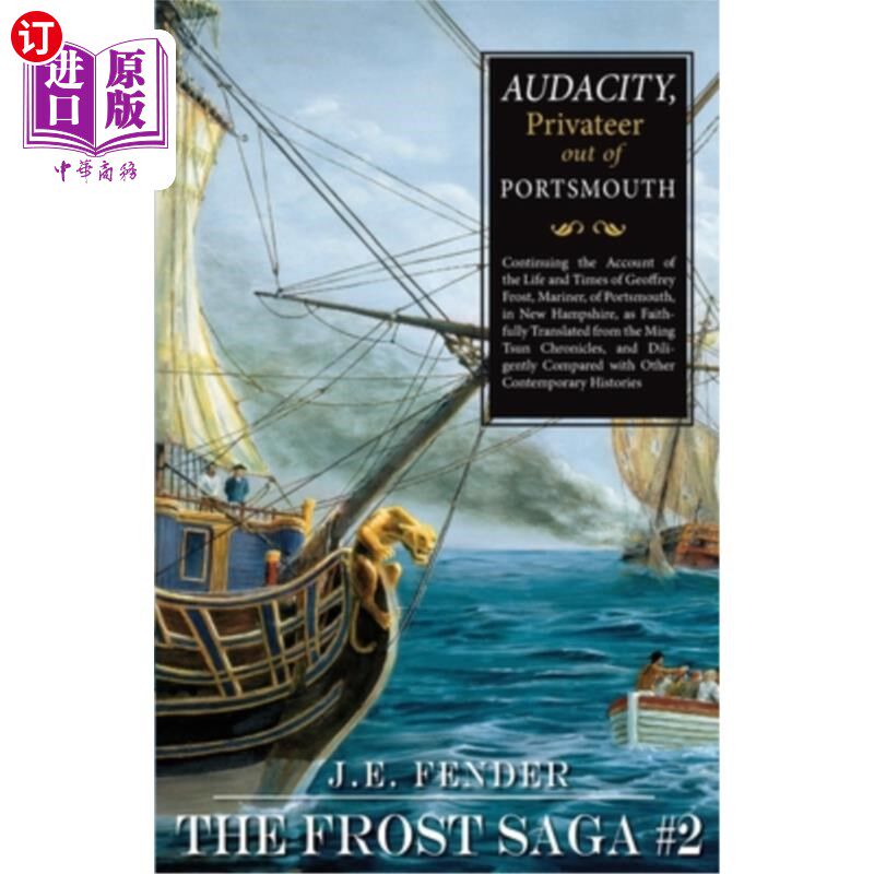海外直订Audacity, Privateer Out of Portsmouth 大胆号，从朴茨茅斯来的海盗