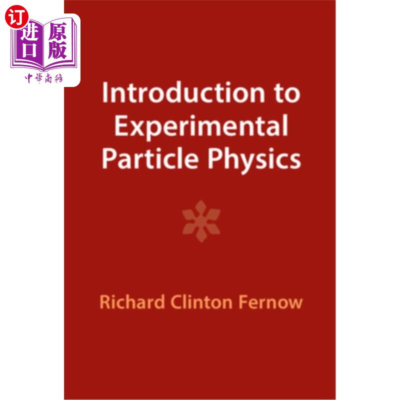 海外直订Introduction to Experimental Particle Physics 实验粒子物理导论“，