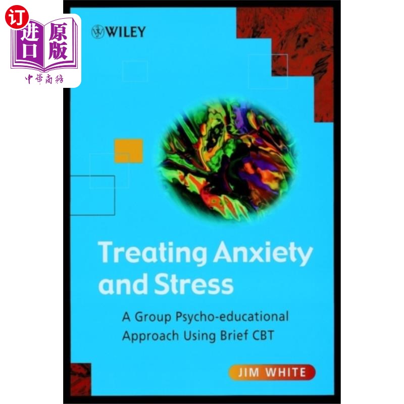 海外直订医药图书Treating Anxiety and Stress 治疗焦虑和压力-使用简短CBT的群体心理教育方法