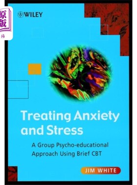 海外直订医药图书Treating Anxiety and Stress 治疗焦虑和压力-使用简短CBT的群体心理教育方法