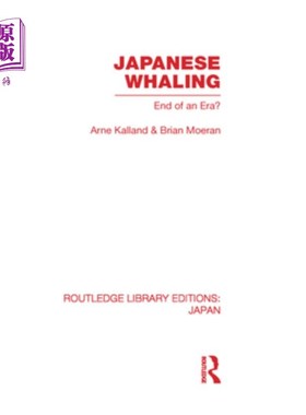 海外直订Japanese Whaling?: End of an Era 日本捕鲸？：时代的终结