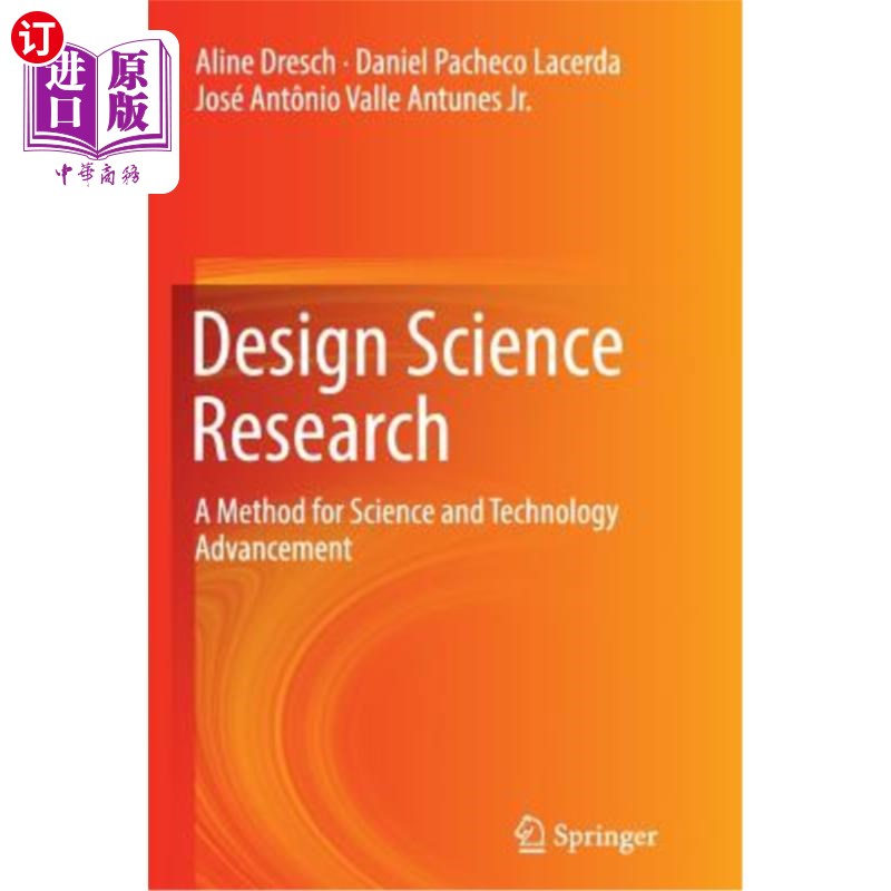 海外直订Design Science Research: A Method for Science and Technology Advancement 设计科学研究:促进科技进步的方法