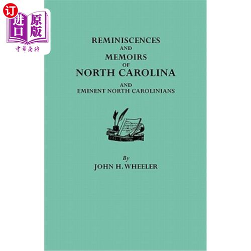 海外直订Reminiscences and Memoirs of North Carolina and Eminent North Carolinians 北卡罗来纳州和著名北卡罗来纳州人