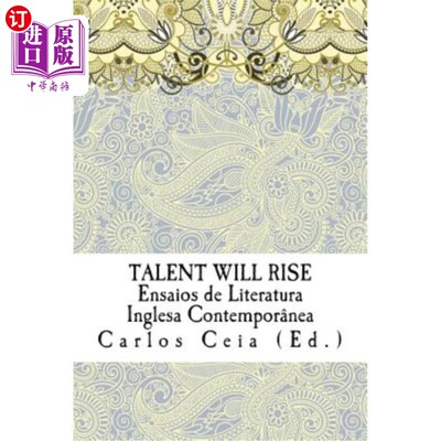 海外直订Talent Will Rise: Ensaios de Literatura Inglesa Contemporanea 人才会崛起:当代英国文学随笔
