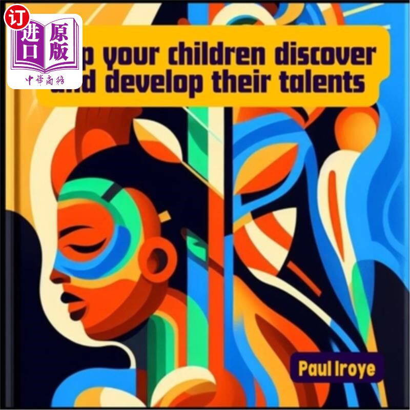 海外直订Help your children to discover and develop their talents.: A handbook to help pa 帮助你的孩子发现和发展他们