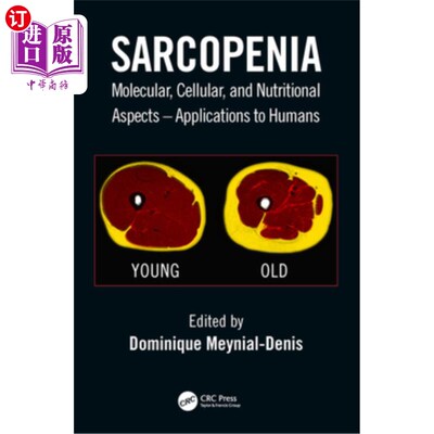 海外直订医药图书Sarcopenia: Molecular, Cellular, and Nutritional Aspects - Applications to Human 肌肉减少症:分子，