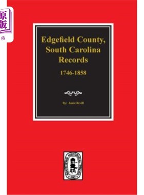 海外直订Edgefield County, South Carolina, Records Of. 南卡罗来纳州埃杰菲尔德县的记录。