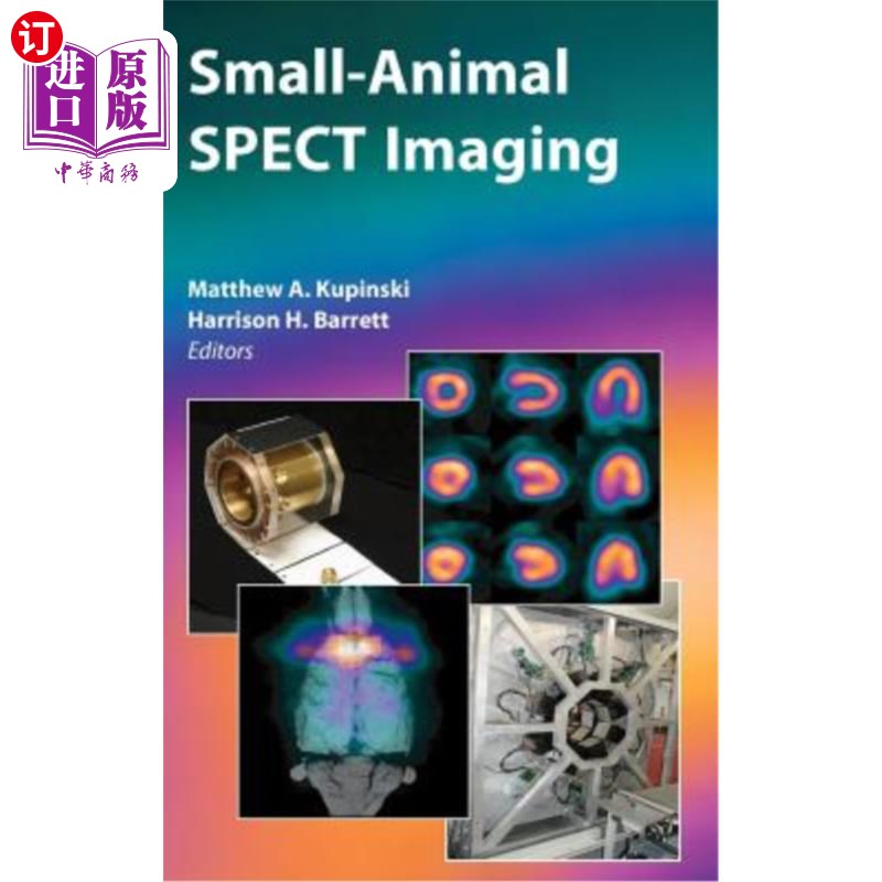海外直订医药图书Small-Animal Spect Imaging 小动物Spect成像