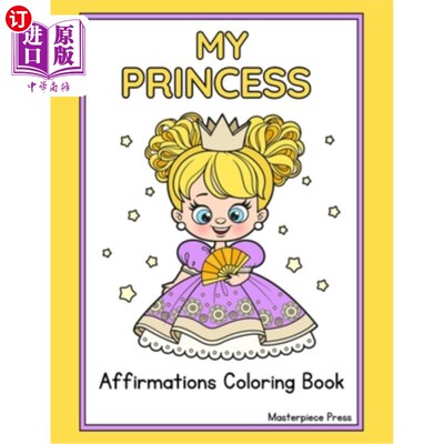 海外直订My Princess Affirmation Coloring Book: Simple Large Print Coloring Book for Begi 我的公主肯定着色书：简单的