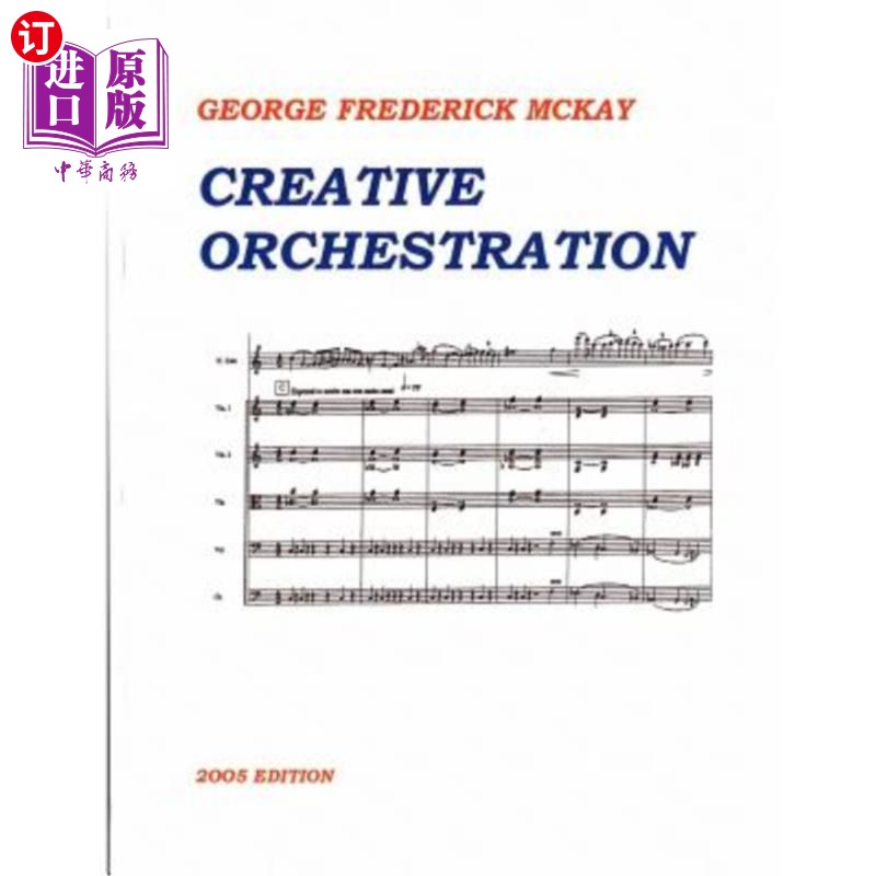 海外直订Creative Orchestration: A Project Method for Classes in Orchestration and Instru 创造性编排：编排和插入类的