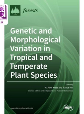 海外直订Genetic and Morphological Variation in Tropical and Temperate Plant Species 热带和温带植物物种的遗传和形态