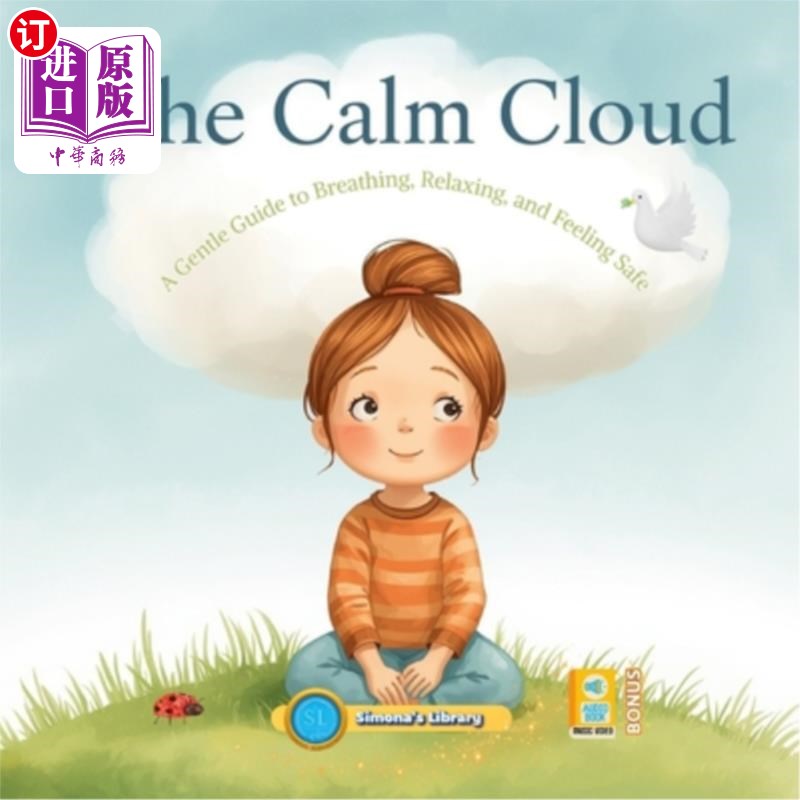 海外直订The Calm Cloud: A Gentle Guide to Breathing, Relaxing, and Feeling Safe 平静的云:呼吸,放松和感觉安全的温