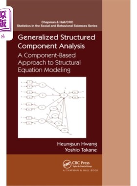 海外直订Generalized Structured Component Analysis: A Component-Based Approach to Structu 广义结构构件分析:基于构件