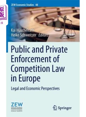 海外直订Public and Private Enforcement of Competition Law in Europe: Legal and Economic  欧洲竞争法的公共和私人执法