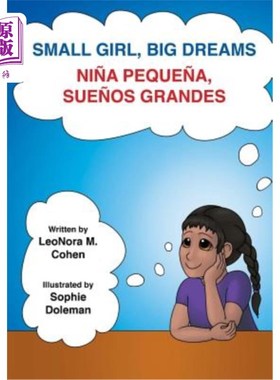 海外直订Small Girl, Big Dreams: Nina Pequena, Suenos Grandes Small Girl, Big Dreams: Nina Pequena,