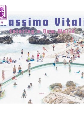 海外直订Massimo Vitali: Entering a New World: Photographs 2009-2018 马西莫·维塔利:进入新世界:摄影2009-2018
