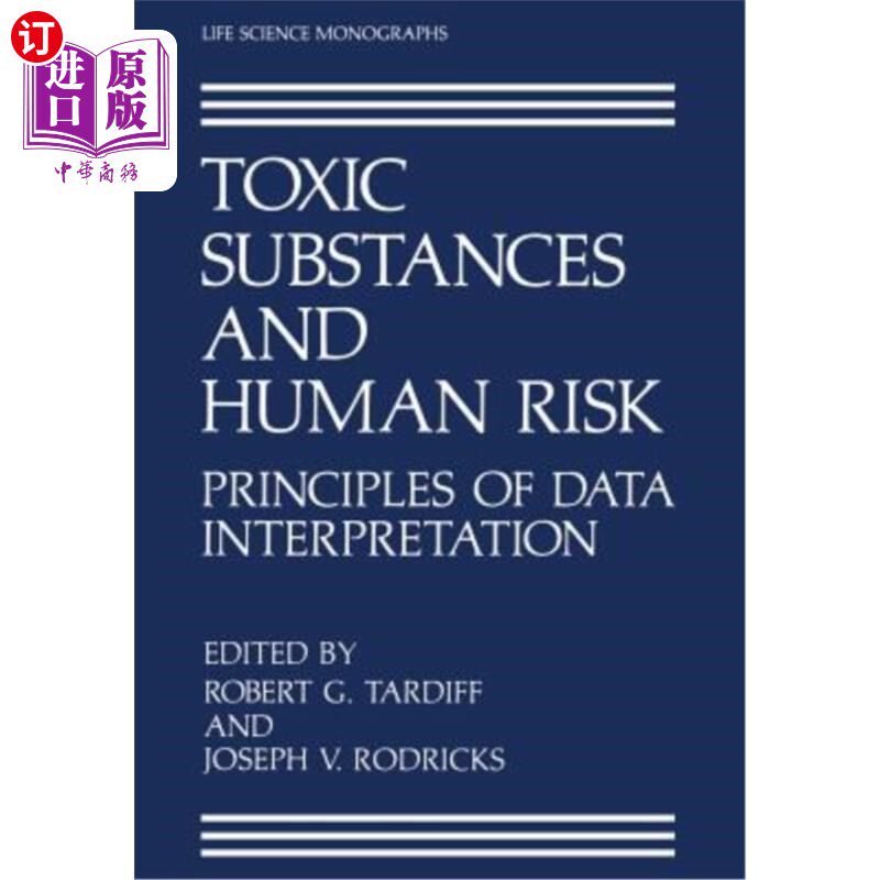 海外直订医药图书Toxic Substances and Human Risk: Principles of Data Interpretation 有毒物质和人类风险：数据解释原则