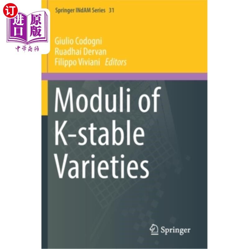 海外直订Moduli of K-Stable Varieties k -稳定品种的模