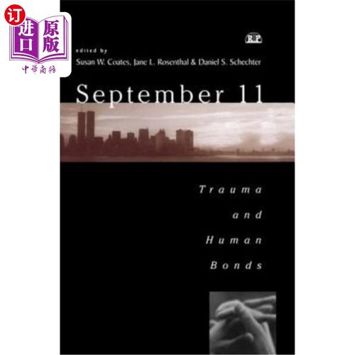 海外直订September 11: Trauma and Human Bonds 9·11:创伤与人类纽带