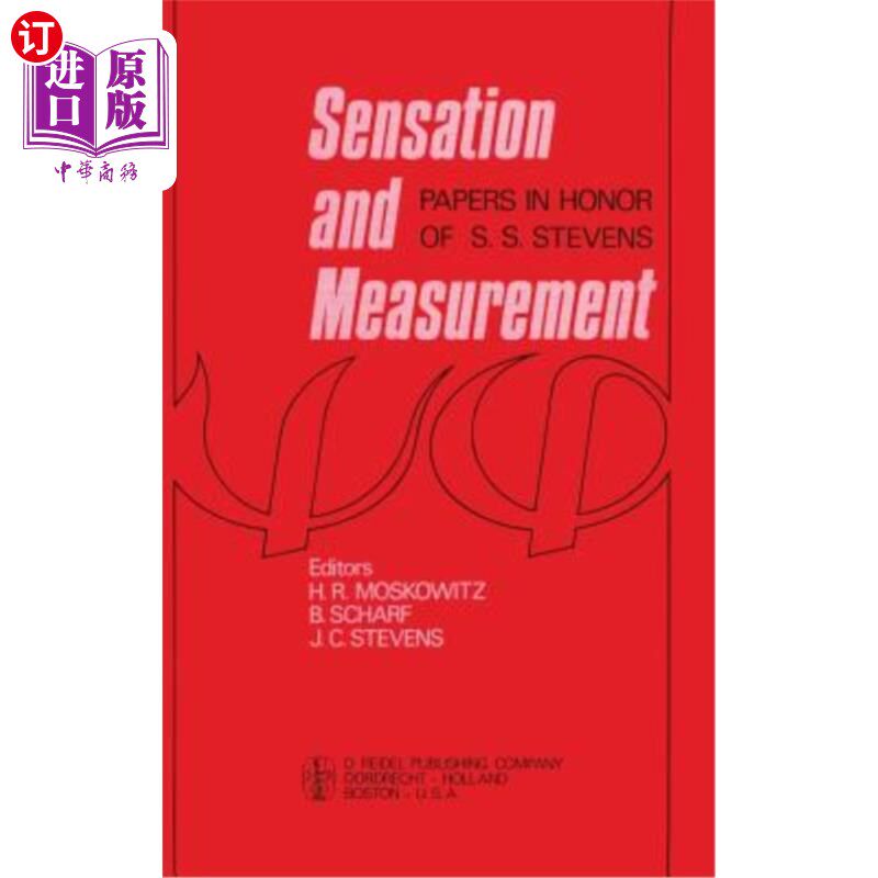 海外直订医药图书Sensation and Measurement: Papers in Honor of S. S. Stevens 感觉与测量:纪念S·S·史蒂文斯的论文