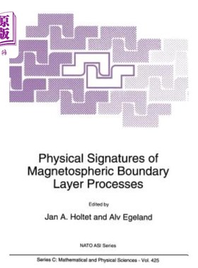 海外直订Physical Signatures of Magnetospheric Boundary Layer Processes 磁层边界层过程的物理特征