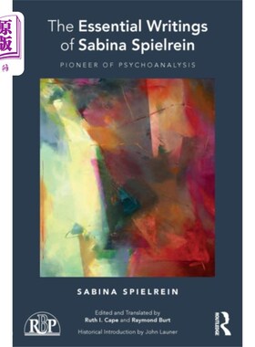 海外直订Essential Writings of Sabina Spielrein 萨宾娜·斯皮尔林的重要著作