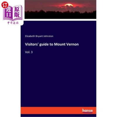 海外直订Visitors' guide to Mount Vernon 弗农山游客指南