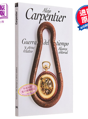 现货 阿莱霍 卡彭铁尔 时间之战 西班牙文原版 GUERRA DEL TIEMPO Y OTROS RELATOS ALIANZA BOLSILLO【中商原版】