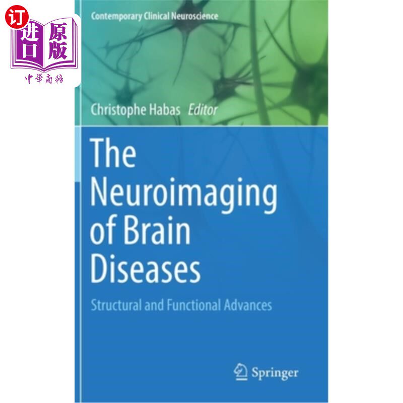 海外直订医药图书The Neuroimaging of Brain Diseases: Structural and Functional Advances 脑疾病的神经影像学:结构和功