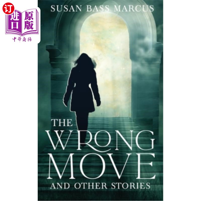 海外直订The Wrong Move and Other Stories 错误的举动和其他故事