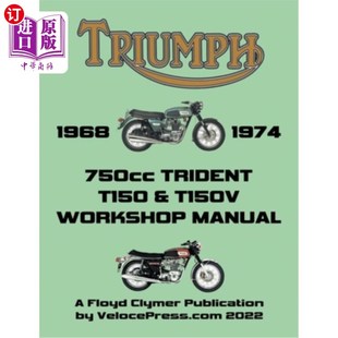 MANUAL 1968 1974 TRIDENT T150 T150V 凯旋750cc 海外直订TRIUMPH WORKSHOP 750cc