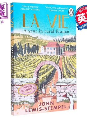 刘易斯斯坦普尔 生活 法国乡村的一年 La Vie A year in rural FranceLa Vie 英文原版 John Lewis Stempel【中商原版】