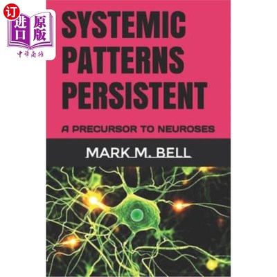 海外直订Systemic Patterns Persistent: A Precursor to Neuroses 持续性系统性模式:神经症的前兆