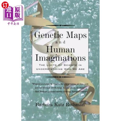 海外直订Genetic Maps and Human Imaginations: The Limits of Science in Understanding Who  基因图谱和人类想象力：科学