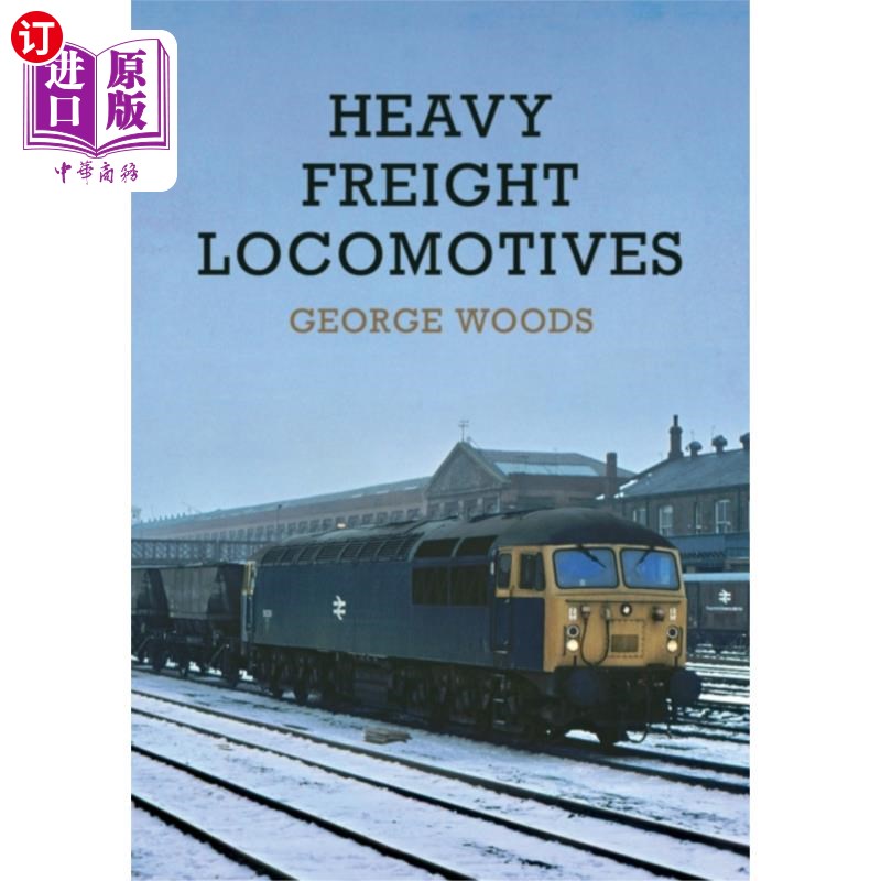 海外直订Heavy Freight Locomotives 重型货运机车