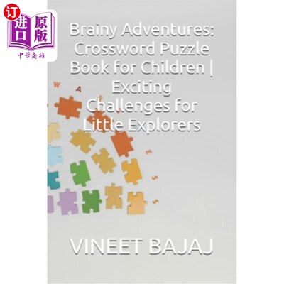 海外直订Brainy Adventures: Crossword Puzzle Book for Children Exciting Challenges for Li 聪明的冒险：儿童填字游戏书