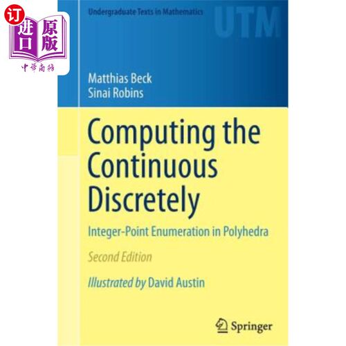 海外直订Computing the Continuous Discretely: Integer-Point Enumeration in Polyhedra 连续离散计算：多面体中的整数点计数
