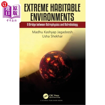 海外直订Extreme Habitable Environments: A Bridge between Astrophysics and Astrobiology 极端宜居环境:天体物理学和天