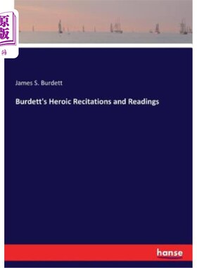 海外直订Burdett's Heroic Recitations and Readings 伯德特的英雄朗诵和阅读